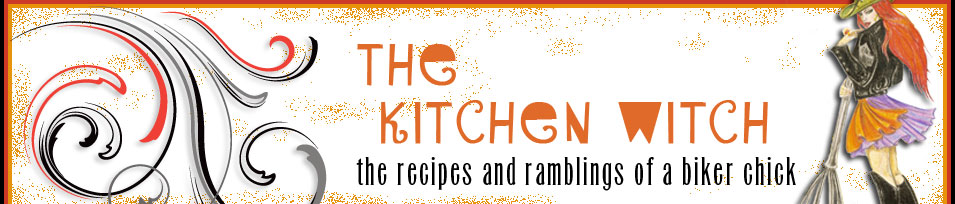 The Kitchen Witch Blog: The recipes and ramblings of a biker chick